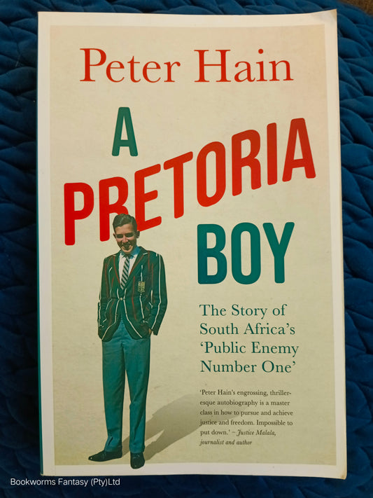 A Pretoria Boy by Peter Hain
