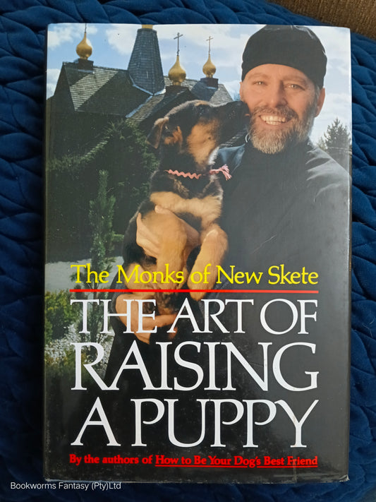 The Art of Raising a Puppy by The Monks of New Skete