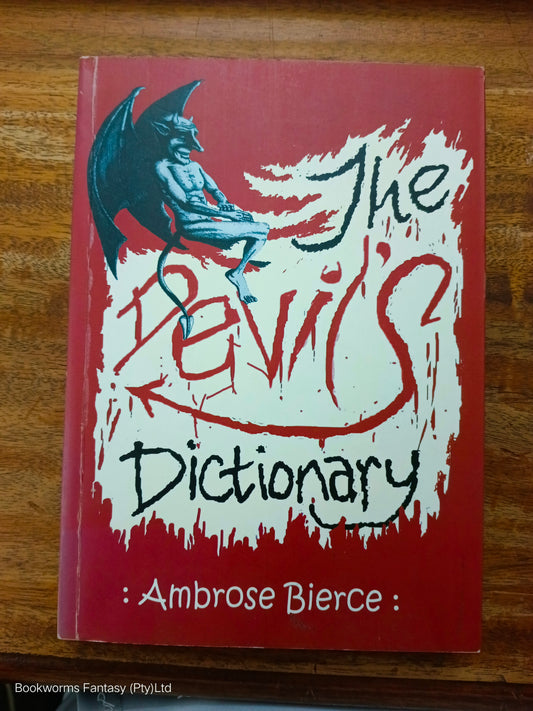 The Devil's Dictionary by Ambrose Bierce